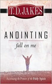 anointing-fall-on-me-